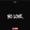 Lil Vern - No Love - Single